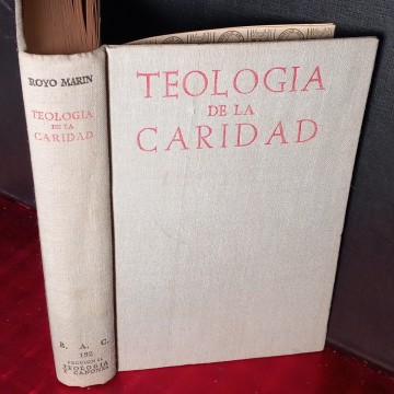 TEOLOGÍA DE LA CARIDAD, ANTONIO ROYO MARÍN.