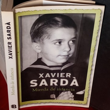 MIERDA DE INFANCIA, XAVIER SARDÀ.