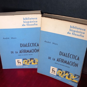 DIALÉCTICA DE LA AFIRMACIÓN, ANDRÉ MARC.