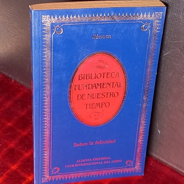 SOBRE LA FELICIDAD, SÉNECA.