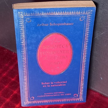 SOBRE LA VOLUNTAD DE LA NATURALEZA, ARTHUR SCHOPENHAUER.