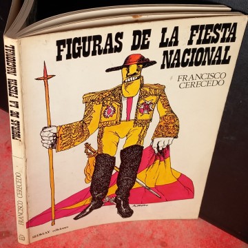 FIGURAS DE LA FIESTA NACIONAL, FRANCISCO CERECEDO.