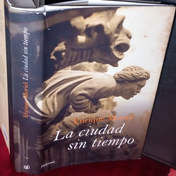 LA CIUDAD SIN TIEMPO, ENRIQUE MORIEL.