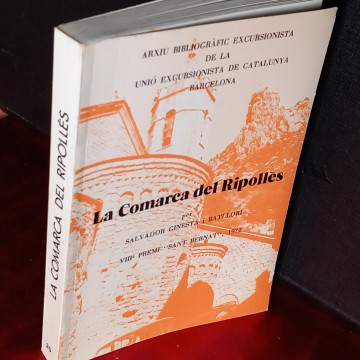 LA COMARCA DEL RIPOLLÈS, SALVADOR GINESTA I BATLLORI (EN CATALÀ).