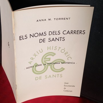 EL NOM DELS CARRERS DE SANTS, ANNA M. TORRENT.