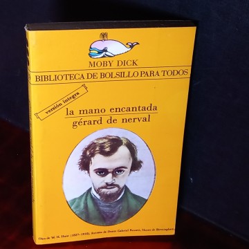 LA MANO ENCANTADA, GERARD DE NERVAL.