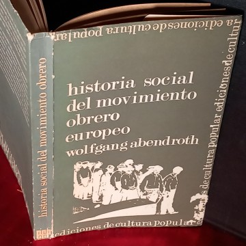 HISTORIA SOCIAL DEL MOVIMIENTO OBRERO EUROPEO , WOLFGANG ABENDROTH