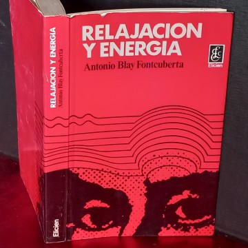 RELAJACIÓN Y ENERGÍA, ANTONIO BLAY FONTCUBERTA.
