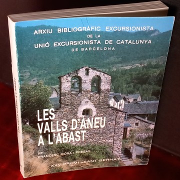 LES VALLS D'ANEU A L'ABAST, FRANCESC MÓRA I PRESAS.