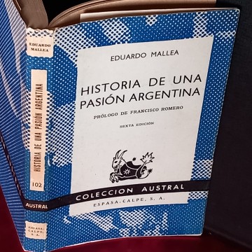 HISTORIA DE UNA PASIÓN ARGENTINA, EDUARDO MALLEA.
