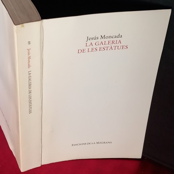 LA GALERIA DE LES ESTÀTUES, JESÚS MONCADA.