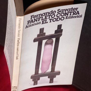 PANFLETO CONTRA EL TODO, FERNANDO SAVATER.