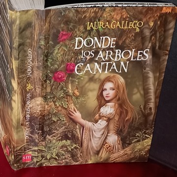 DONDE LOS ÁRBOLES CANTAN, LAURA GALLEGO.