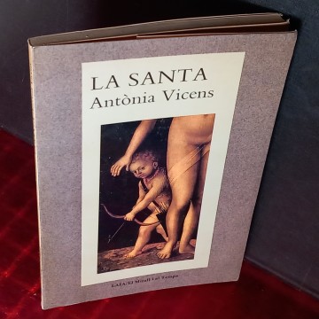 LA SANTA, ANTÒNIA VICENS. (EN CATALÀ)