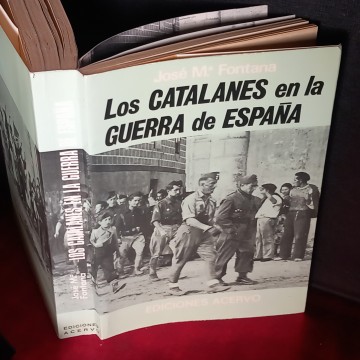 LOS CATALANES EN LA GUERRA DE ESPAÑA, JOSÉ M. FONTANA.