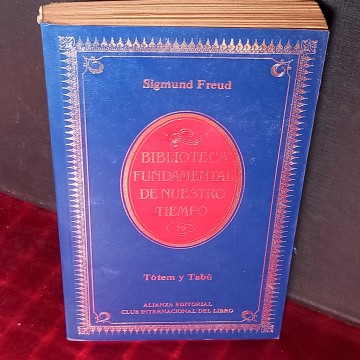 TÓTEM Y TABÚ, SIGMUND FREUD.