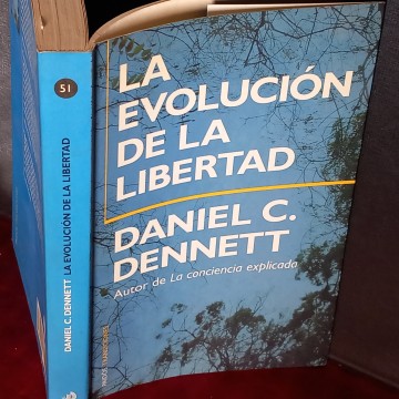 LA EVOLUCIÓN DE LA LIBERTAD, DANIEL C. DENNETT.