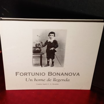 FORTUNO BONANOVA, UN HOME DE LLEGENDA, CATALINA AGUILÓ
