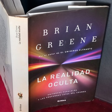 LA REALIDAD OCULTA, BRIAN GREENE.