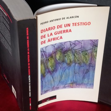 DIARIO DE UN TESTIGO DE LA GUERRA DE ÁFRICA, PEDRO ANTONIO DE ALARCÓN.