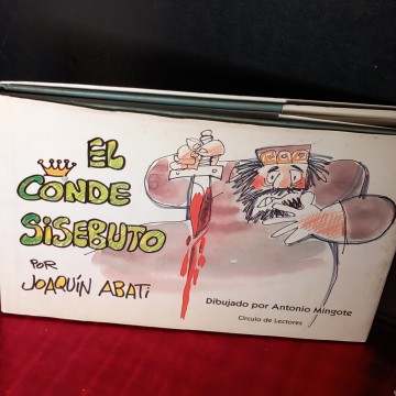 EL CONDE SISEBUTO, JOAQUÍN ABATI Y ANTONIO MINGOTE.