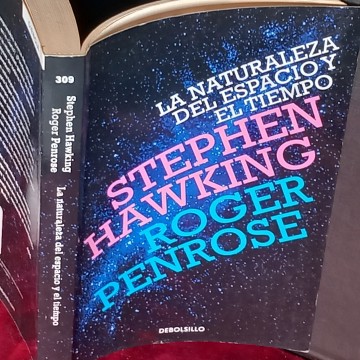 LA NATURALEZA DEL ESPACIO Y EL TIEMPO, STEPHEN HAWKING Y ROGER PENROSE.