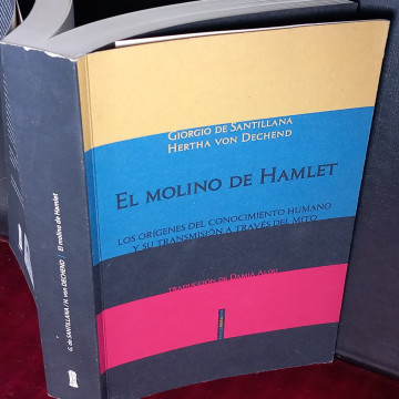 EL MOLINO DE HAMLET, GIORGIO DE SANTILLANA Y HERTHA VON DECHEND.