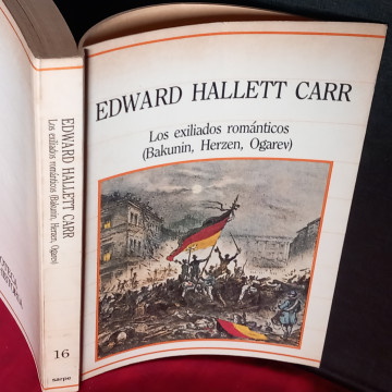 LOS EXILIADOS ROMÁNTICOS (BAKUNIN, HERZEN, OGAREV), EDWARD HALLETT CARR.