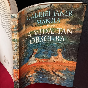 LA VIDA, TAN OBSCURA, GABRIEL JANER MANILA.