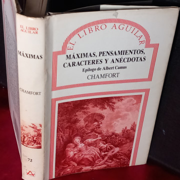 MÁXIMAS, PENSAMIENTOS, CARACTERES Y ANÉCDOTAS, NICOLAS CHAMFORT.