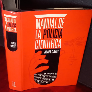 MANUAL DE LA POLICÍA CIENTÍFICA, JEAN GAYET.