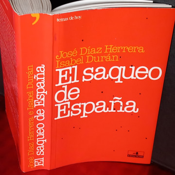 EL SAQUEO DE ESPAÑA, JOSÉ DÍAZ HERRERA, ISABEL DURÁN.