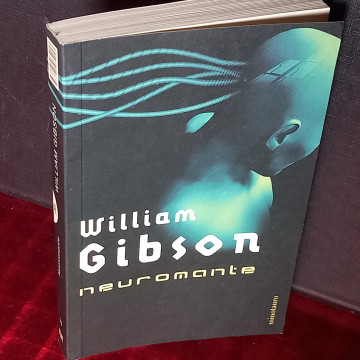 NEUROMANTE, WILLIAM GIBSON.