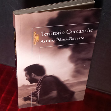 TERRITORIO COMANCHE, ARTURO PÉREZ-REVERTE.
