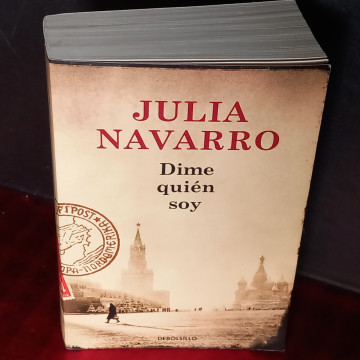 DIME QUIÉN SOY, JULIA NAVARRO.