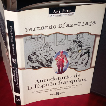 ANECDOTARIO DE LA ESPAÑA FRANQUISTA, FERNANDO DÍAZ-PLAJA.