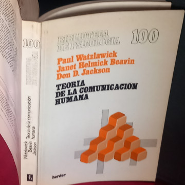 TEORÍA DE LA COMUNICACIÓN HUMANA, PAUL WATZLAWICK.