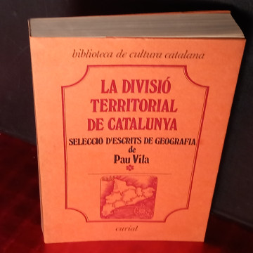 LA DIVISIÓ TERRITORIAL DE CATALUNYA, PAU VILA.