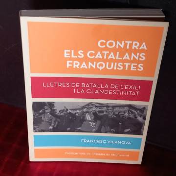 CONTRA ELS CATALANS FRANQUISTES, FRANCESC VILANOVA.