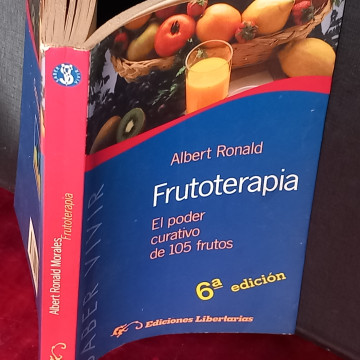 FRUTOTERAPIA, EL PODER CURATIVO DE 105 FRUTOS, ALBERT RONALD.