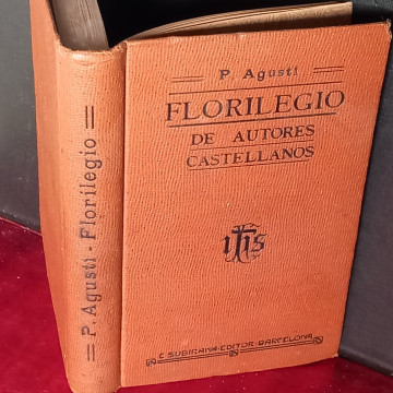 FLORILEGIO DE AUTORES CASTELLANOS DE PROSA Y VERSO, VICENTE AGUSTÍ.