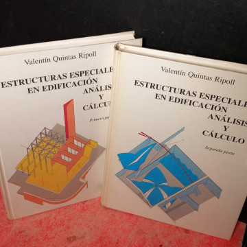 ESTRUCTURAS ESPECIALES EN EDIFICACIÓN, ANÁLISIS Y CÁLCULO, VALENTÍN QUINTAS RIPOLL.