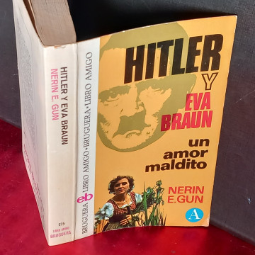 HITLER Y EVA BRAUN, UN AMOR MALDITO, NERIN E. GUN.