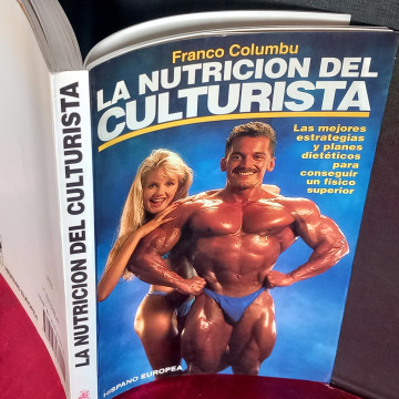 LA NUTRICIÓN DEL CULTURISTA, FRANCO COLUMBU.