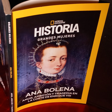ANA BOLENA, HISTORIA NATIONAL GEOGRAPHIC GRANDES MUJERES.