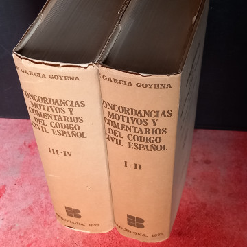CONCORDANCIAS, MOTIVOS Y COMENTARIOS DEL CÓDIGO CIVIL ESPAÑOL, FLORENCIO GARCÍA GOYENA