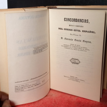 CONCORDANCIAS, MOTIVOS Y COMENTARIOS DEL CÓDIGO CIVIL ESPAÑOL, FLORENCIO GARCÍA GOYENA