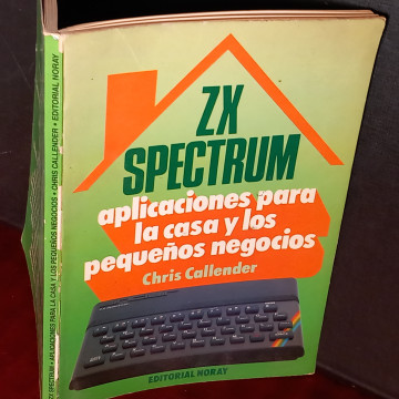 ZX SPECTRUM, APLICACIONES PARA LA CASA Y LOS PEQUEÑOS NEGOCIOS, CHRIS CALLENDER.