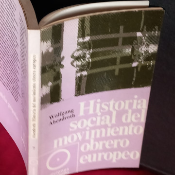 HISTORIA SOCIAL DEL MOVIMIENTO OBRERO EUROPEO, WOLFGANG ABENDROTH.