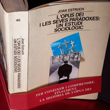 L'OPUS DEI I LES SEVES PARADOXES: UN ESTUDI SOCIOLÒGIC, JOAN ESTRUCH.